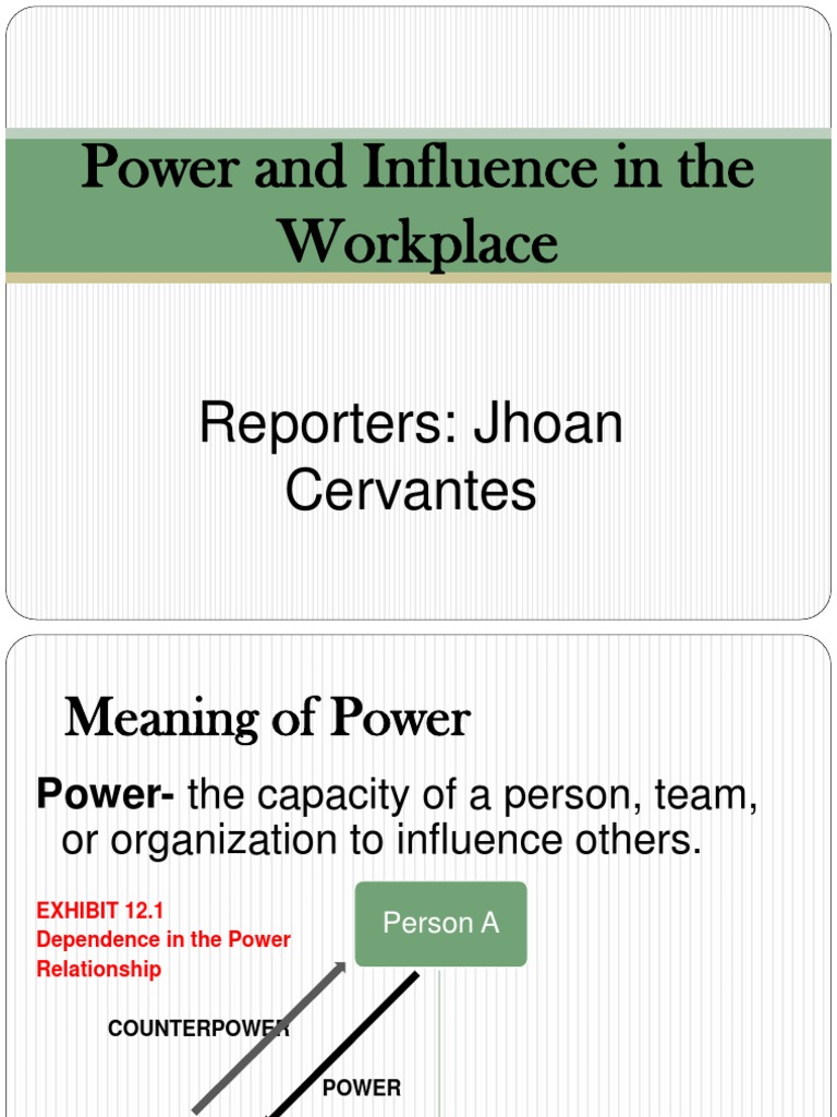 Power and Influence in The Workplace Power (Social And Political