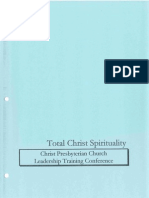 A Primer On Total Christ Spirituality: Part of The Introduction To Spiritual Leadership Conference
