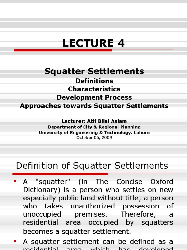 Lect 4_Squatter Settlements | Squatting | Slum