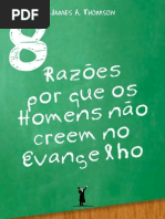 8 Razões Por que os Homens não creem no Evangelho - James A. Thomson