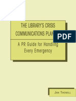 The Library'S Crisis Communications Planner: A PR Guide For Handling Every Emergency