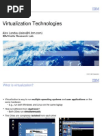 Virtualization Technologies: IBM Haifa Research Lab