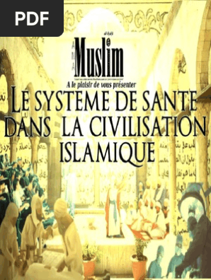 Le Systeme De Santé Dans La Civilisation Islamique - 