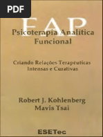 Psicoterapia Analítica Funcional - Criando Relações Terapêuticas Intensas e Curativas