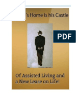 A Man's Home Is His Castle. of Assisted Living and A New Lease On Life!