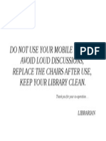 Do Not Use Your Mobile Phones, Avoid Loud Discussions, Replace The Chairs After Use, Keep Your Library Clean