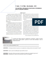 QUESTÕES PROJETO ACELERA QUÍMICA 1º e 2º BIM 1 Série São Geraldo 2011