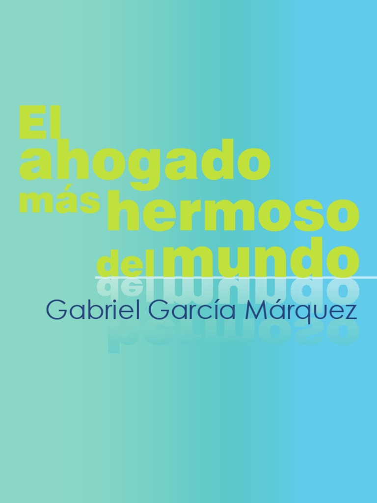 El ahogado más hermoso del mundo, Gabriel García M..pdf Naturaleza