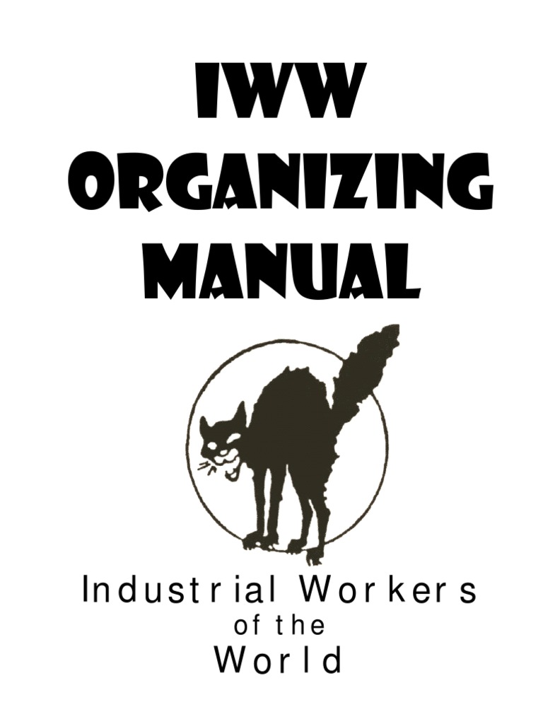 IWW Organizing Manual Industrial Workers World PDF Industrial Workers Of The World
