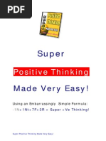 Super Positive Thinking Made Very Easy