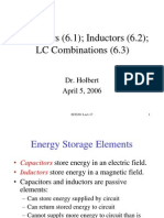 Capacitors (6.1) Inductors (6.2) LC Combinations (6.3) : Dr. Holbert April 5, 2006