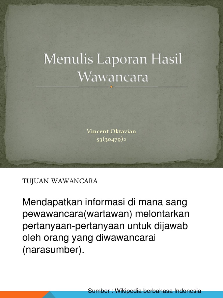 Menulis Laporan Hasil Wawancara