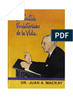 Jhon a. Mackay El Sentido Presbiteriano de La Vida