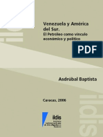 Venezuela y America Del Sur - El Petroleo Como Vinculo Economico y Politico - Asdrubal Baptista
