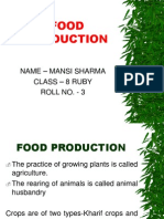 Food Production: Name - Mansi Sharma Class - 8 Ruby Roll No. - 3