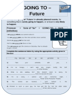 Going To - Future: Pronoun + Form of "Be" + GOING TO + Verb (Infinitive)
