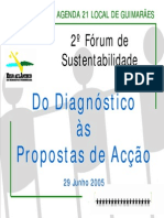 2º Fórum de Sustentabilidade: Do Diagnóstico Às Propostas de Acção
