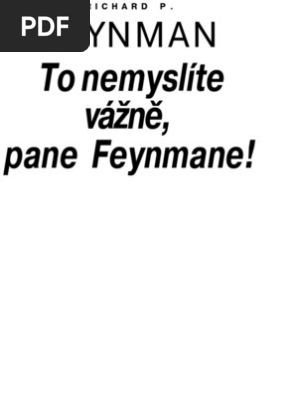Feynman Richard Phillips To Nemyslite Vazne Pane Feynmane 1985