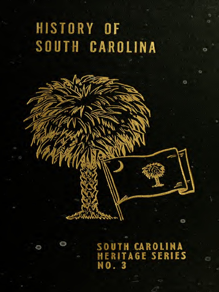 History of South Carolina From Its First Settlement in 1670 to the Year