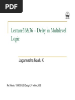 Lecture35&36 - Delay in Multilevel Logic: Jagannadha Naidu K