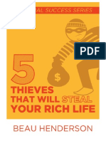 5 Thieves That Will Steal Your Rich Life by Beau Henderson