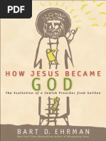 How Jesus Became God by Bart D. Ehrman (Excerpt)