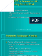 Pollution Prevention Goals: - Minimize Refrigerant Vented To The Atmosphere, and - Use Effective Alternatives To R-12