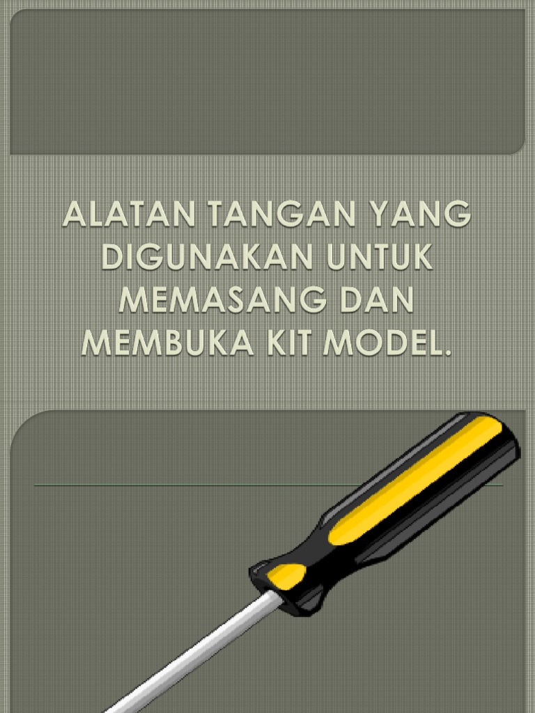 Alatan Tangan Yang Digunakan Untuk Memasang Dan Membuka Pdf