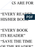 "Books Are For Use" "Every Reader His/Her Book"