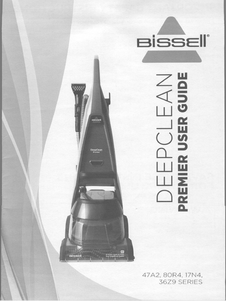 Bissell Premier User Guide Owners Manual 47A2 80R4 17N4 36Z9 Series