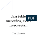 Toni Cucarella - Una Feble Mesquina Avara Frescoreta
