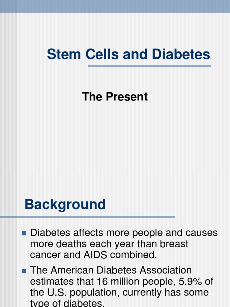 1-Stem Cells - The Present | PDF | Diabetes Mellitus | Insulin