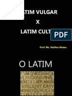 O Latim Culto e o Latim Vulgar