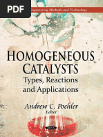 Homogeneous Catalysts. Types, Reactions and Applications