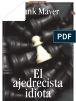 EL AJEDRECISTA IDIOTA - Por Frank Mayer