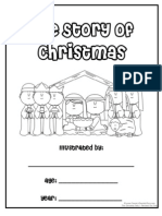 The Story of Christmas: Illustrated By: - Age: - Year