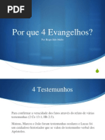 Por Que Temos 4 Evangelhos?