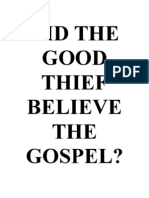 Did the Good Thief Believe the Gospel?