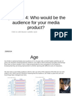 Question 4: Who Would Be The Audience For Your Media Product?