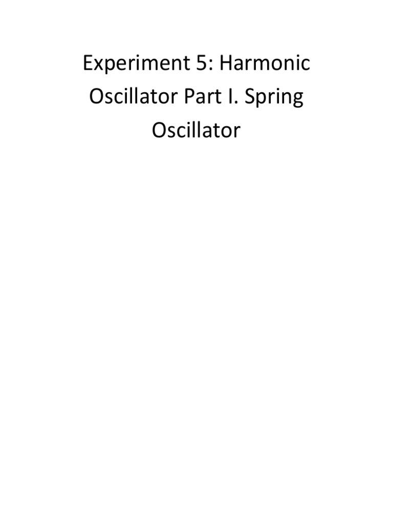 Spring Oscillator Lab Report | PDF | Physics | Mechanics