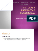 Fístulas, fisuras y Enfermedad hemorroidal