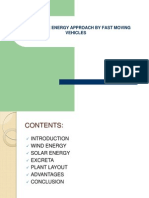 A Renewable Energy Approach by Fast Moving Vehicles