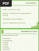 Aula 07 Tecnologia Fabricação Açúcar Tratamento Caldo
