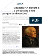 Zygmunt Bauman - A Cultura É Um Campo de Batalha e Um Parque de Diversões - ÉPOCA - Ideias