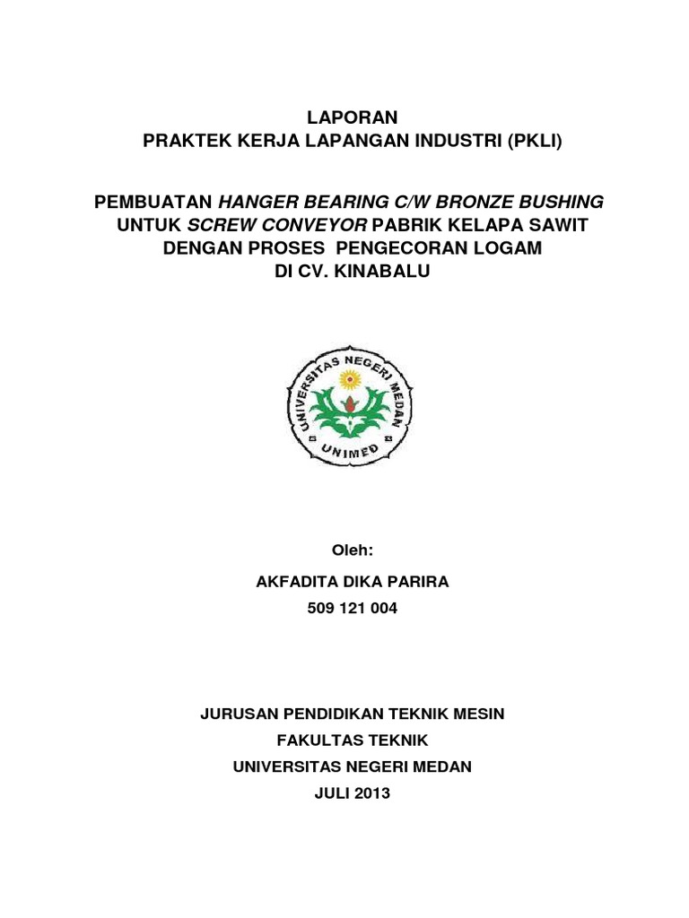 Unimed Paper 28539 Laporan Praktek Kerja Lapangan Industri Pkli Akfadita Dika Parira 509121004 Jurusan Pendidikan Teknik Mesin