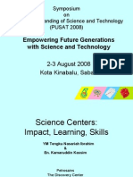 Empowering Future Generations With Science and Technology: 2-3 August 2008 Kota Kinabalu, Sabah