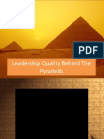 Leadership Quality Behind The Pyramids