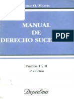 Maffia, Jorge - Manual de Derecho Sucesorio Tomos I Y II