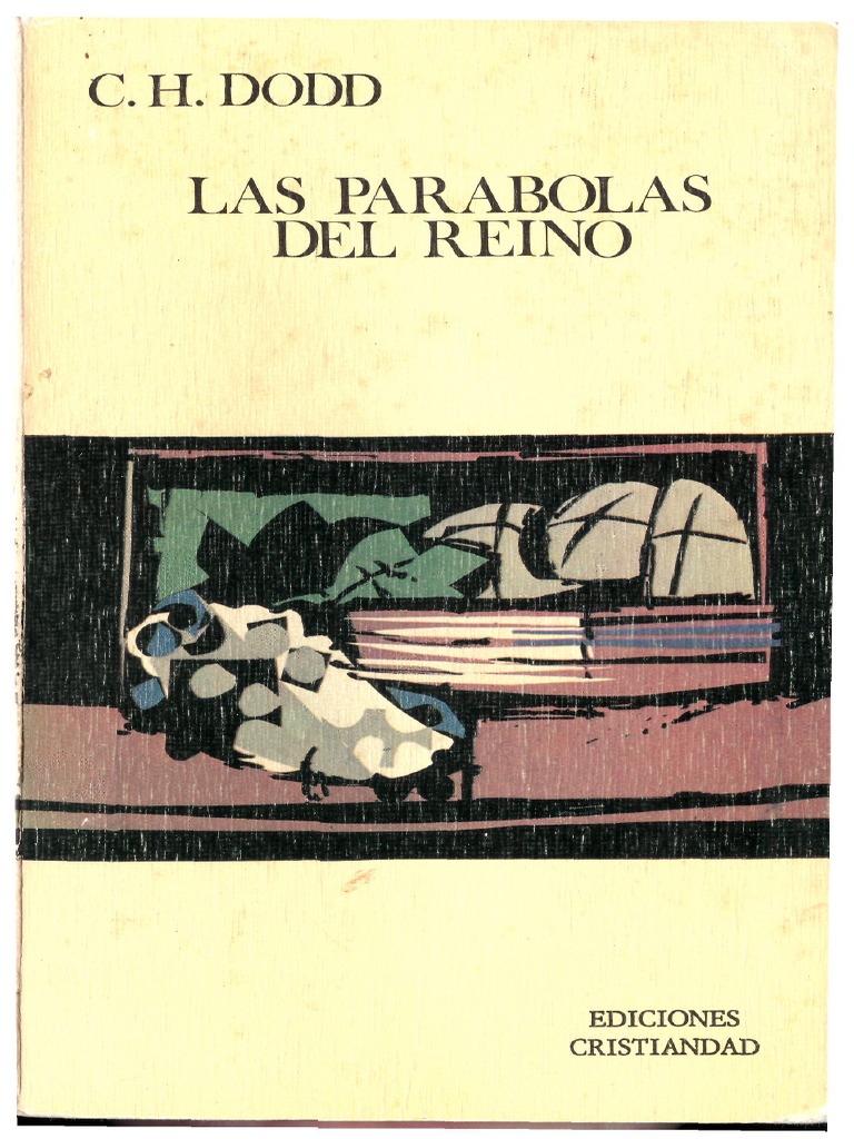 Dodd, C. H - Las Parábolas Del Reino | PDF