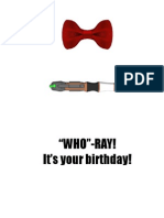 "WHO"-RAY! It's Your Birthday!